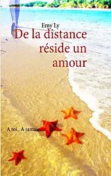 E-Book (epub) De la distance réside un amour von Emy Ly