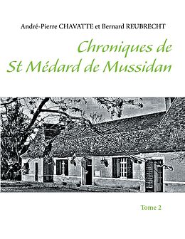 eBook (epub) Chroniques de Saint Médard de Mussidan de André-Pierre Chavatte, Bernard Reubrecht