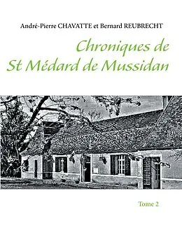 E-Book (epub) Chroniques de Saint Médard de Mussidan von André-Pierre Chavatte, Bernard Reubrecht
