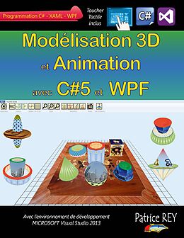 eBook (epub) Modelisation 3D et Animation avec C#5 et WPF de Patrice Rey