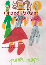 eBook (epub) Quand Passent les Pibales de Alain René Poirier