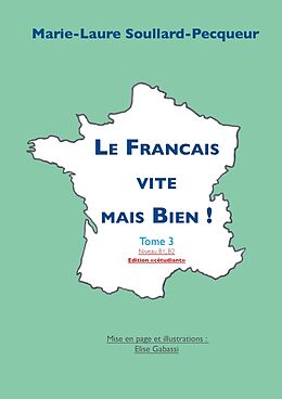 eBook (epub) Le Français vite mais bien tome 3 étudiant de Marie-Laure Soullard-Pecqueur