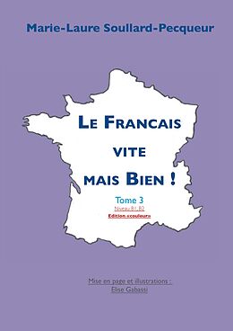 E-Book (epub) Le Français Vite mais Bien tome 3 couleur von Marie-Laure Soullard-Pecqueur