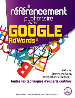 eBook (epub) Le Référencement Publicitaire avec Google AdWords® - 2e édition de Régis Micheli, Jean-Noël Anderruthy, Pascal Albericci
