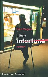 eBook (epub) Libre infortune de Paul Maguin