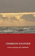 E-Book (epub) L'Horizon Solitude von Karim Aït-Adjedjou