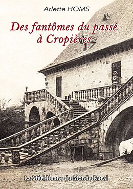 eBook (epub) Des fantômes du passé à Cropières de Arlette Homs