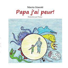 eBook (epub) Papa j'ai peur! de Marzia Gianotti