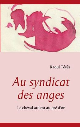 Couverture cartonnée Au syndicat des anges de Raoul Tévès