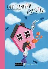 Kartonierter Einband La pesanteur inversée von Valérie Bonenfant, Sabrina Moguez