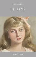 E-Book (epub) Le Rêve von Emile Zola
