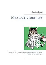 Kartonierter Einband Mes Logigrammes von Micheline Chaoul
