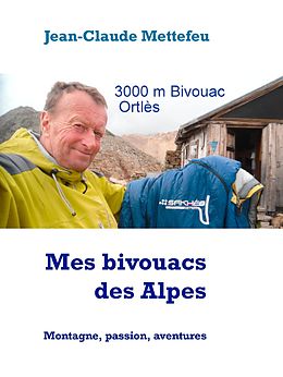 eBook (epub) Mes bivouacs des Alpes de Jean-Claude Mettefeu