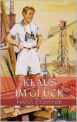 E-Book (epub) Klaus im Glück von Hans Dominik