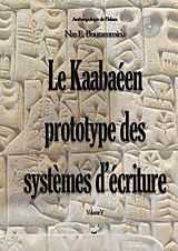 E-Book (epub) Le Kaabaéen, prototype des systèmes d'écriture von Nas E. Boutammina