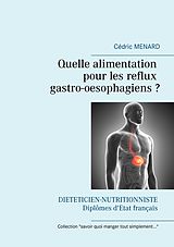 eBook (epub) Quelle alimentation pour les reflux gastro-oesophagiens ? de Cédric Menard