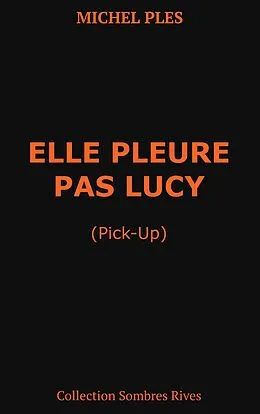 E-Book (epub) Elle pleure pas Lucy von Michel Plès