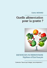 E-Book (epub) Quelle alimentation pour la goutte ? von Cédric Menard