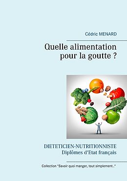 eBook (epub) Quelle alimentation pour la goutte ? de Cédric Menard