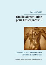 eBook (epub) Quelle alimentation pour l'ostéoporose ? de Cédric Menard