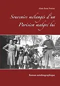 E-Book (epub) Souvenirs mélangés d'un Parisien malgré lui von Alain René Poirier