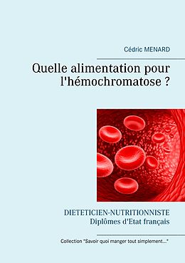 eBook (epub) Quelle alimentation pour l'hémochromatose ? de Cédric Menard