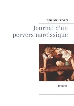 E-Book (epub) Journal d'un pervers narcissique von Narcisse Pervers