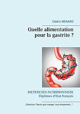 E-Book (epub) Quelle alimentation pour la gastrite ? von Cédric Menard
