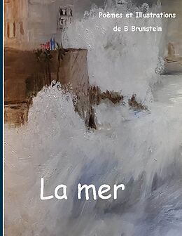 Livre Relié La Mer de Bernard Brunstein