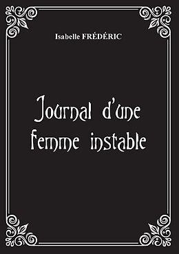 Couverture cartonnée Journal d'une femme instable de Isabelle Frédéric