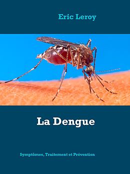 eBook (epub) La Dengue de Eric Leroy