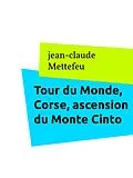 E-Book (epub) Tour du Monde, Corse, ascension du Monte Cinto von Jean-Claude Mettefeu