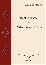 eBook (epub) Explication de l'Épître aux Éphésiens de Adolphe Monod