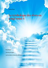 eBook (epub) La symbolique des rêves en songe tome 4 de Karine Poyet