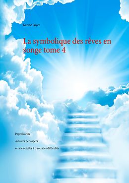 eBook (epub) La symbolique des rêves en songe tome 4 de Karine Poyet