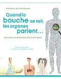 E-Book (epub) Quand la bouche se tait, les organes parlent... von Adalberto de Paula Barreto