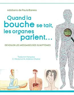 E-Book (epub) Quand la bouche se tait, les organes parlent... von Adalberto de Paula Barreto