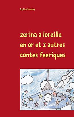 eBook (epub) zerina a loreille en or et 2 autres contes feeriques de Sophie Chalandry