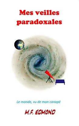 E-Book (epub) Mes veilles paradoxales von M. F. Edmond