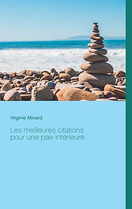 E-Book (epub) Les meilleures citations pour une paix intérieure von Virginie Minard
