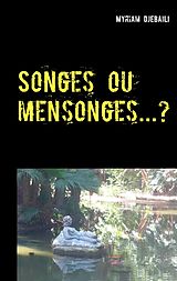 eBook (epub) Songes ou mensonges...? de Myriam Djebaili