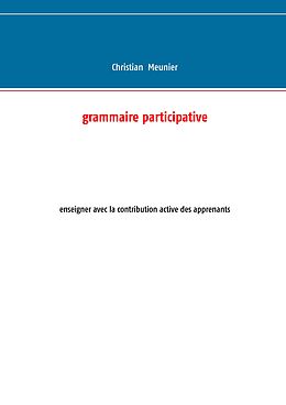 E-Book (epub) Grammaire participative von Christian Meunier