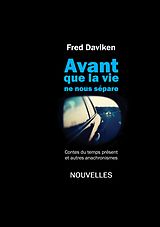 eBook (epub) Avant que la Vie ne nous sépare de Fred Daviken