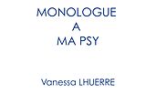 eBook (epub) Monologue à ma psy de Vanessa Lhuerre