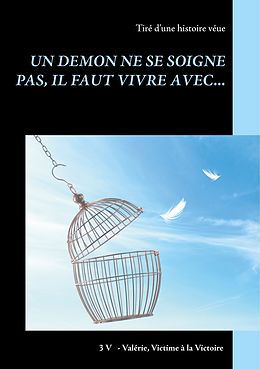 eBook (epub) Un démon ne se soigne pas, il faut vivre avec... de Valérie Perrois