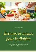 E-Book (epub) Recettes et menus pour le diabète von Cédric Menard