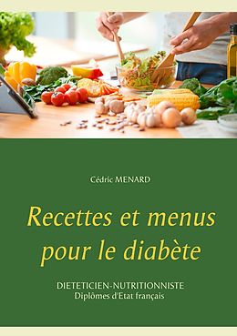 E-Book (epub) Recettes et menus pour le diabète von Cédric Menard