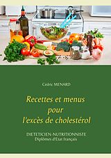 E-Book (epub) Recettes et menus pour l'excès de cholestérol von Cédric Menard