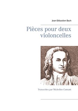 eBook (epub) Pièces pour deux violoncelles de Jean-Sébastien Bach