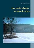 E-Book (epub) Une torche allumée au coeur des crocs von Pascal Verbaere